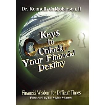 Keys to Unlock Your Financial Destiny - Hardback - 2010 - 1