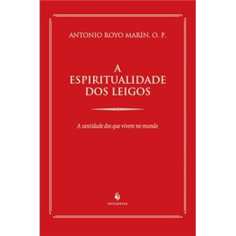 A Espiritualidade Dos Leigos - 1