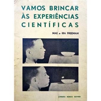 Vamos brincar às experiências científicas. - 1