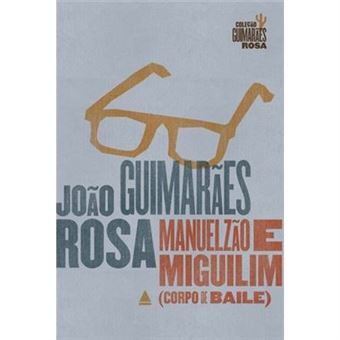 Manuelzão E Miguilim - 1