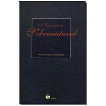 A Contemplação Sobrenatural - 1