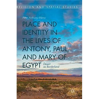 Place And Identity In The Lives Of Antony Paul And Mary Of Egypt - 1