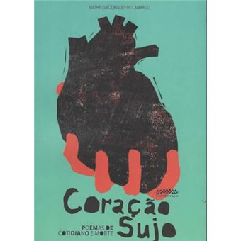 Coração Sujo Poemas De Cotidiano E Morte - 1