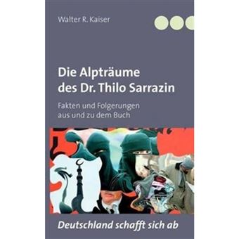 Die Alptr Ume Des Dr. Thilo Sarrazin - Paperback / softback - 2011 - 1