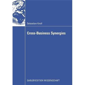 Cross-Business Synergies - Paperback - 2008 - 1
