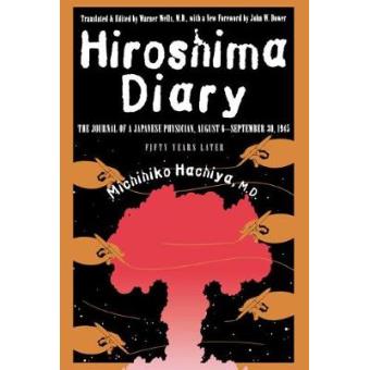 Hiroshima Diary - The Journal of a Japanese Physician, August 6-September 30, 1945 - Paperback - 1995 - 1