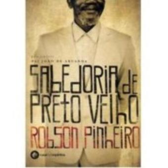 Sabedoria de Preto-Velho - 1