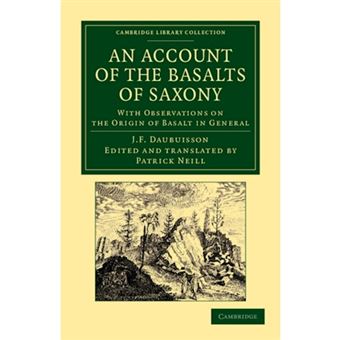 An Account of the Basalts of Saxony - With Observations on the Origin of Basalt in General - Paperback - 2012 - 1