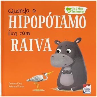 Eu E Meus Sentimentos: Quando O Hipopotamo Fica Com Raiva - 1