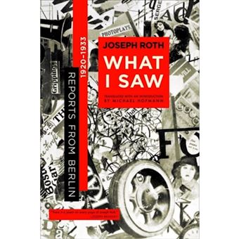 What I Saw - Reports from Berlin 1920-1933 - Paperback - 2004 - 1