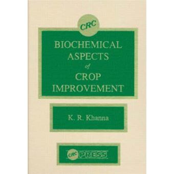 Biochemical Aspects of Crop Improvement - Hardback - 1990 - 1
