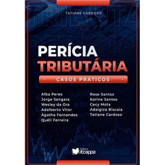 Perícia Tributária: Casos Práticos (Vol. 01) - 1