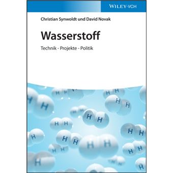 Wasserstoff : Technik - Projekte - Politik - 1