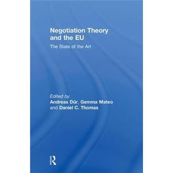 Negotiation Theory and the EU - The State of the Art - Hardback - 2010 - 1