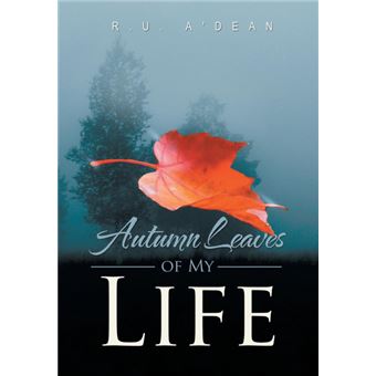 Autumn Leaves of My Life - Hardback - 2013 - 1