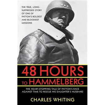 48 Hours to Hammelburg - Patton's Secret Mission - Paperback - 2011 - 1