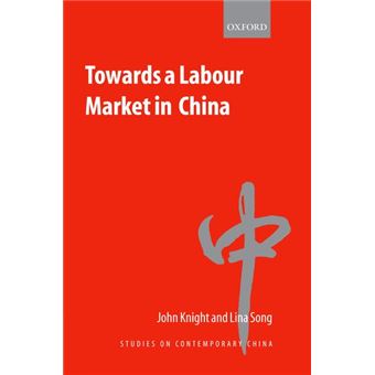 Towards a Labour Market in China - Hardback - 2005 - 1