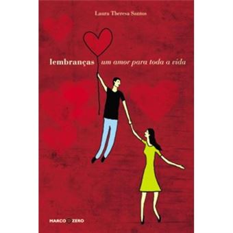 Lembranças. Um Amor Para Toda A Vida - 1