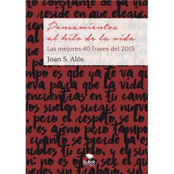 Pensamientos Al Hilo De La VidaLas Mejores  Frases - 1