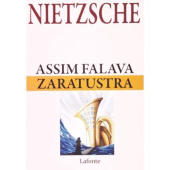 Assim Falava Zaratustra. Um Livro Para Todos E Para Ninguem - 1