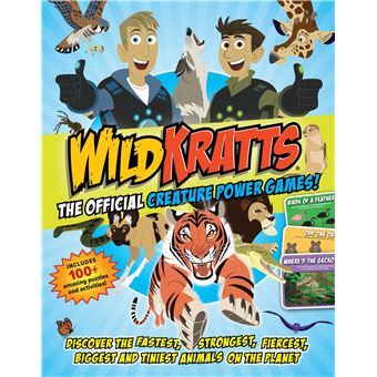 Wild Kratts: The OFFICIAL Creature Power Games!: Discover the fastest, strongest, fiercest, biggest and tiniest animals on the planet - 1