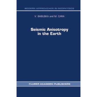 Seismic Anisotropy in the Earth - Paperback - 1991 - 1