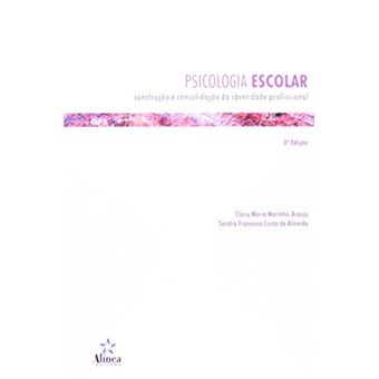 Psicologia Escolar - Construção e Consolidação Da Identidade Profissional - 1