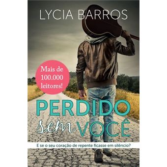 Perdido Sem Você - e Se o Seu Coração de Repente Ficasse Em Silêncio? - 1