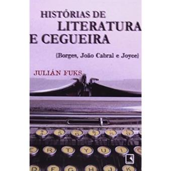 Histórias De Literatura E Cegueira