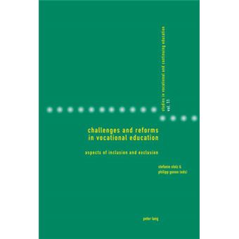Challenges And Reforms In Vocational Education Aspects Of Inclusion And Exclusion 11 Studies In Vocational And Continuing Education - 1
