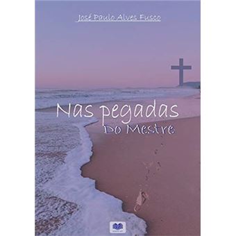 Nas Pegadas Do Mestre - 1