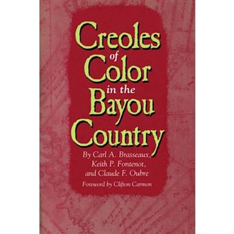 Creoles of Color in the Bayou Country - Paperback - 1996 - 1