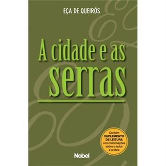 A Cidade E As Serras - 1