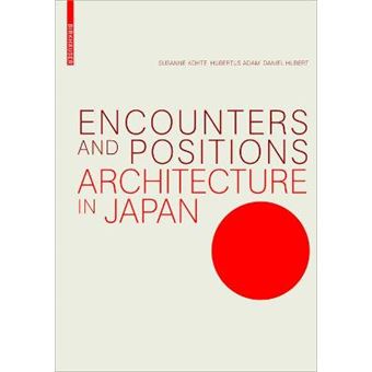 Encounters And Positions Architecture In Japan - 1