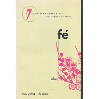 As Sete Riquezas do Homem Santo Fé - 1