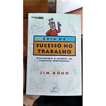 Guia De Sucesso No Trabalho - Diminuindo O Estresse No Ambiente Profis - 1