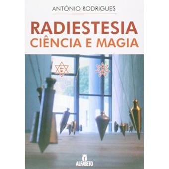 Radiestesia Ciencia E Magia - 1