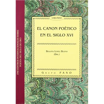 El Canon Poetico En El Siglo Xvi. - 1