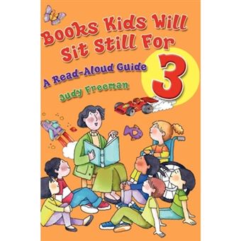 Books Kids Will Sit Still for 3: A Read-Aloud Guide - Hardback - 2006 - 1