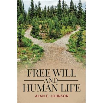 Free Will And Human Life - 1