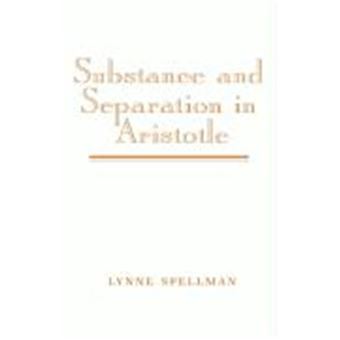 Substance And Separation In Aristotle - 1