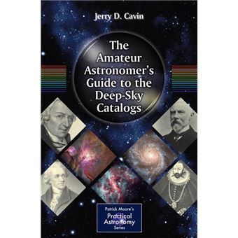 The Amateur Astronomer's Guide to the Deep-Sky Catalogs - Paperback - 2011 - 1