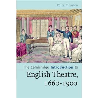 The Cambridge Introduction to English Theatre, 1660-1900 - Paperback - 2006 - 1