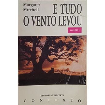 E tudo o vento levou. [2 vols. / 4.ª edição] - 1
