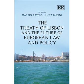 The Treaty Of Lisbon And The Future Of European Law And Policy - 1