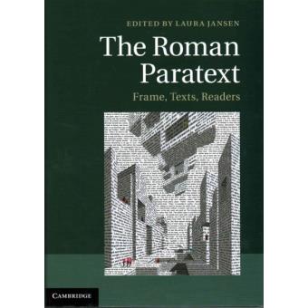 The Roman Paratext - Frame, Texts, Readers - Hardback - 2014 - 1