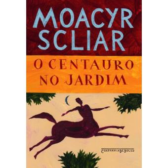 O Centauro no Jardim - 1