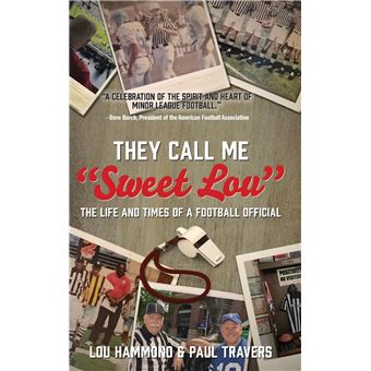 They Call Me "Sweet Lou": The Life and Times of a Football Official - 1