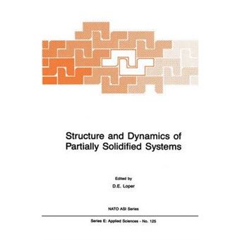 Structure and Dynamics of Partially Solidified Systems - Hardback - 1987 - 1