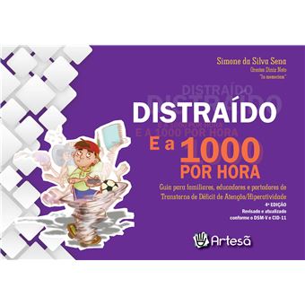 Distraído E A 1000 Por Hora: Guia Para Familiares, Educadores E Portadores De Transtorno De Déficit - 1